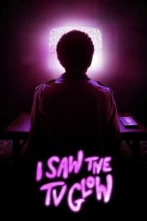 دانلود فیلم I Saw the TV Glow 2024